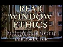 Watch 'Rear Window' Ethics: Remembering and Restoring a Hitchcock Classic