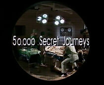 Watch 50,000 Secret Journeys