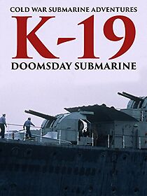 Watch K-19: Doomsday Submarine