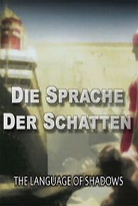 Watch Die Sprache der Schatten: Murnau - Die frühen Werke