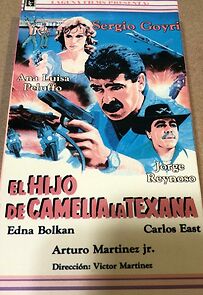 Watch El hijo de Camelia la Texana