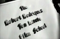 Watch The Robert Rodriguez Ten Minute Film School