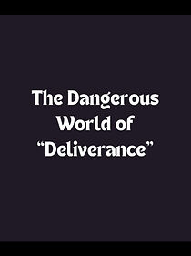 Watch The Dangerous World of 'Deliverance' (Short 1972)