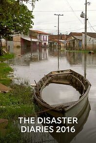 Watch 2016 the Disaster Diaries