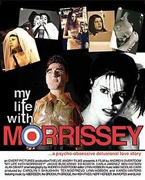 Watch My Life with Morrissey