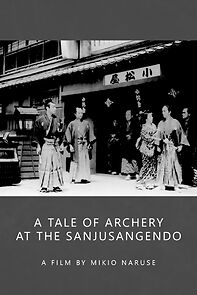 Watch A Tale of Archery at the Sanjusangendo