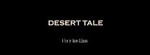 Watch A Desert Tale (Short 2015)