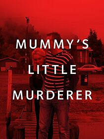 Watch Mummy's Little Murderer
