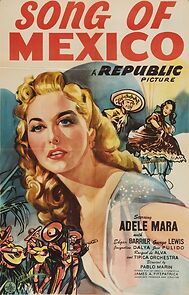 Watch Song of Mexico