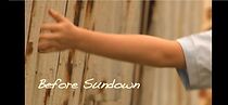Watch Before Sundown (Short 2009)