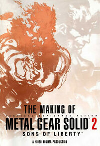 Watch 'Metal Gear Solid 2: Sons of Liberty' - Making of the Hollywood Game