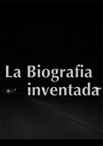 Watch The Invented Biography