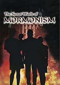 Watch The Secret World of Mormonism