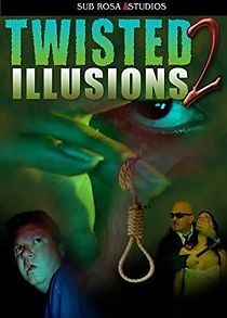 Watch Twisted Illusions 2
