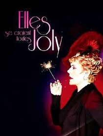 Watch Elles se croient toutes Joly