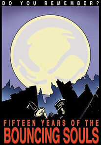 Watch Do You Remember?: Fifteen Years of the Bouncing Souls