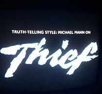 Watch Thief: Truth-Telling Style: Michael Mann on 'Thief'