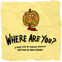 Watch Where Are You? (Short 2015)