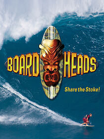 Watch BoardHeads