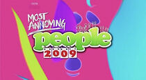 Watch Most Annoying People 2009