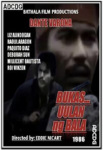 Watch Bukas... uulan ng bala