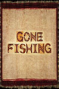 Watch Gone Fishing