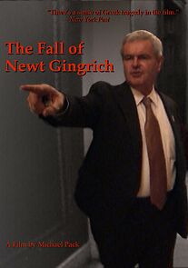 Watch The Fall of Newt Gingrich