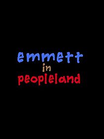 Watch Emmett in Peopleland (Short 2016)