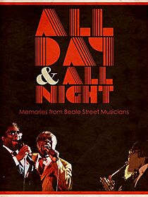 Watch All Day and All Night: Memories from Beale Street Musicians