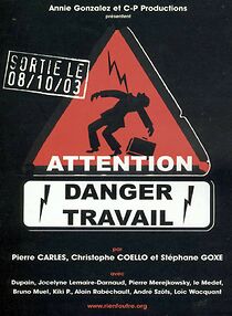 Watch Attention danger travail