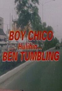 Watch Boy Chico: Hulihin si Ben Tumbling