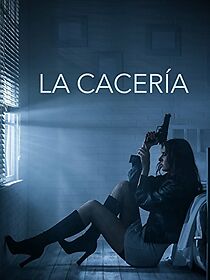 Watch La Cacería