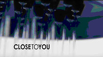 Watch Close to You (Short 2003)