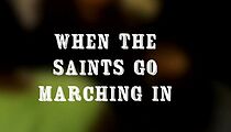 Watch When the Saint's Come Marching In (Short 2012)