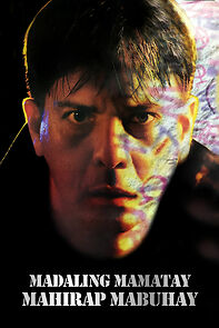 Watch Madaling mamatay, mahirap mabuhay