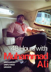 Watch 48 Hours with Muhammad Ali (Short 2019)