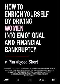 Watch How to Enrich Yourself by Driving Women Into Emotional and Financial Bankruptcy