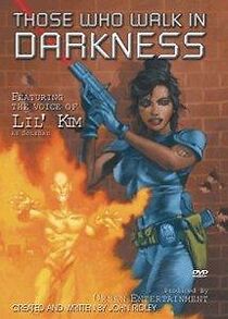 Watch Those Who Walk in Darkness