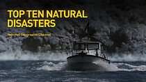 Watch Top 10 Natural Disasters