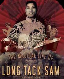 Watch The Magical Life of Long Tack Sam