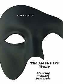 Watch The Masks We Wear Promo