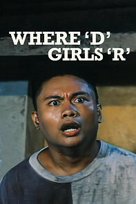 Watch Where 'D' Girls 'R'