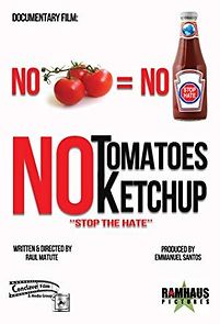 Watch No Tomatoes No Ketchup