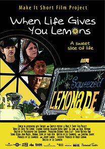 Watch When Life Gives You Lemons (Short 2010)