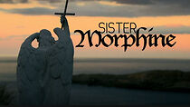 Watch Sister Morphine