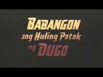 Watch Babangon ang huling patak ng dugo