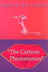 Watch Behind the Feline: The Cartoon Phenomenon
