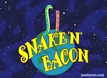 Watch Snake 'n' Bacon (TV Short 2009)