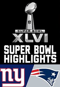 Watch Super Bowl XLVI (TV Special 2012)