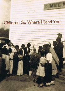 Watch Children Go Where I Send You (Short 2012)